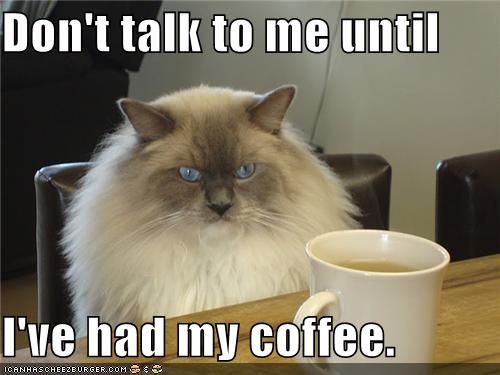 dont-talk-to-me-until-ive-had-my-coffee.jpg